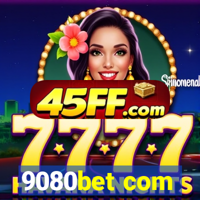 9080bet com